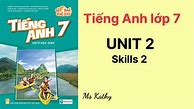 Tiếng Anh Lớp 7 Unit 2 Skills One Trang 23